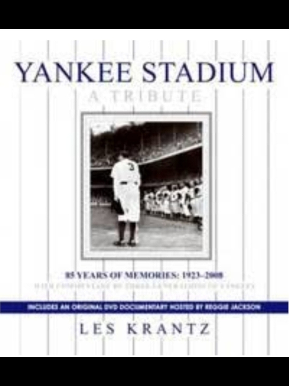 Yankee Stadium A Tribute - 85 Years Of Memories 1923-2008 Hardcover Book New